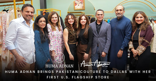 Huma Adnan brings Pakistani  Couture to Dallas with Her  First U.S. Flagship Store